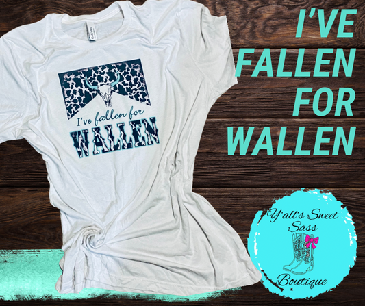 Fallen For Wallen Tee