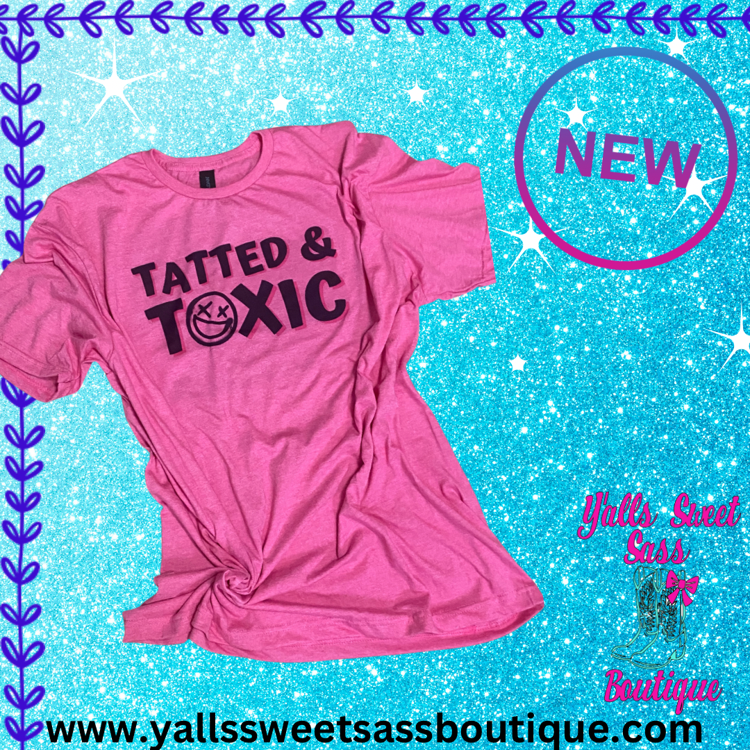 Tatted & Toxic Tee