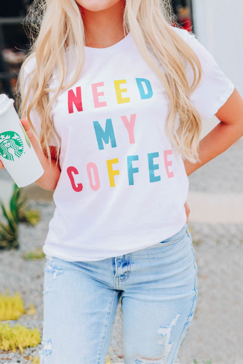 Need My Coffee Tee